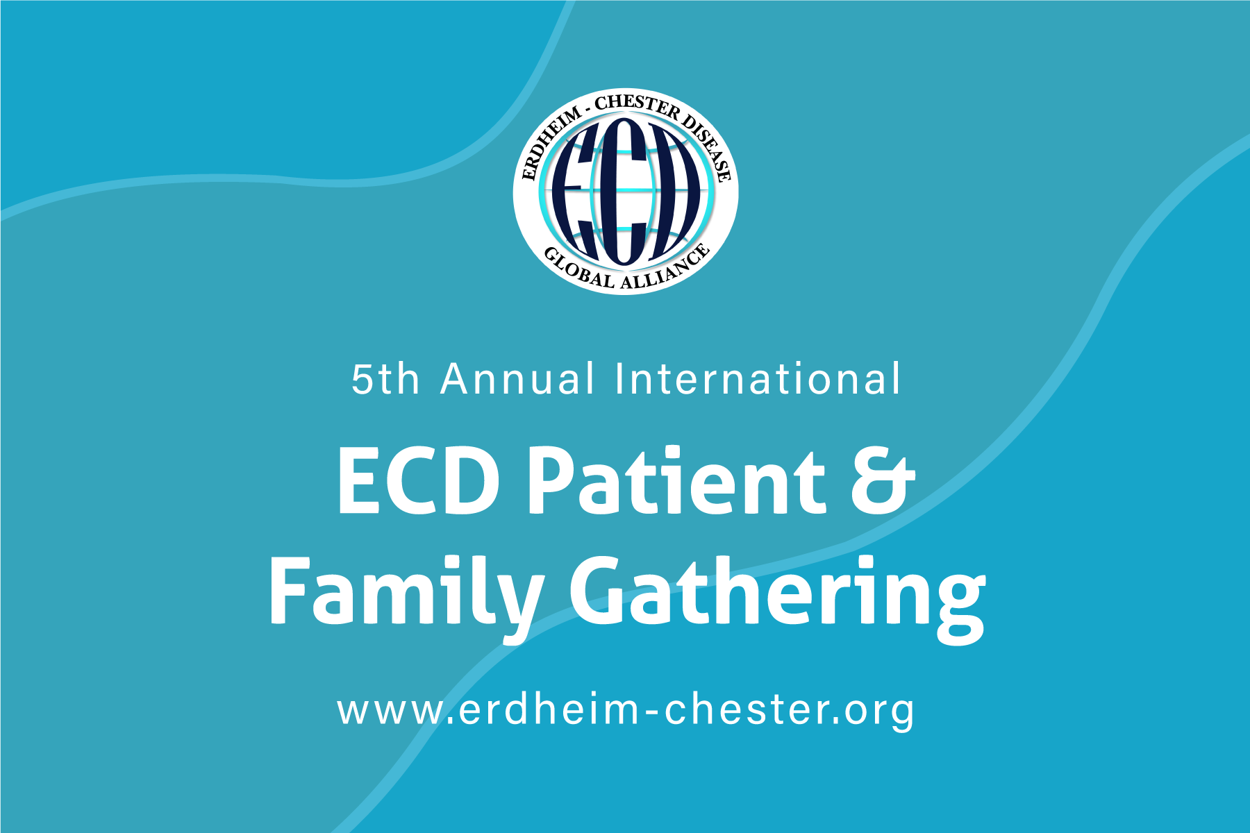 5th Annual International ECD Patient & Family Gathering New York, NY