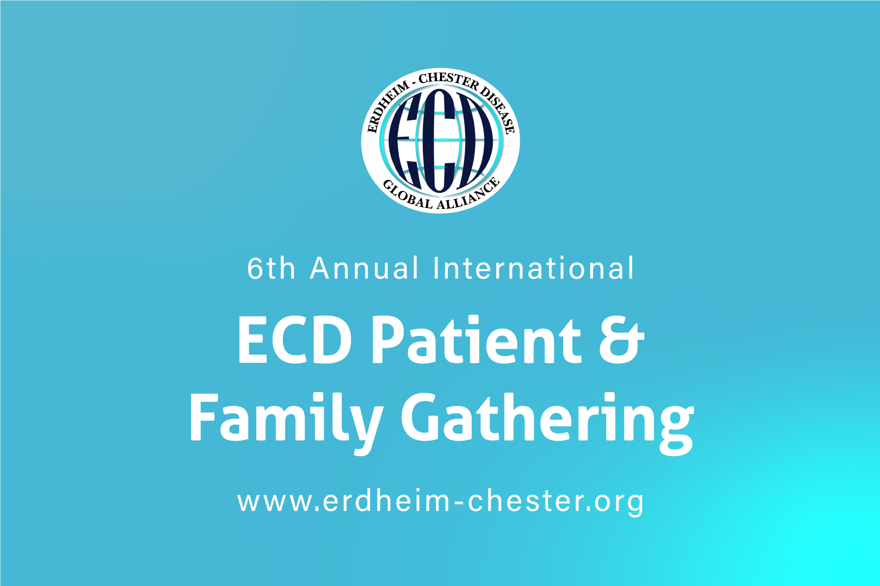 6th Annual International ECD Patient & Family Gathering Orlando, FL