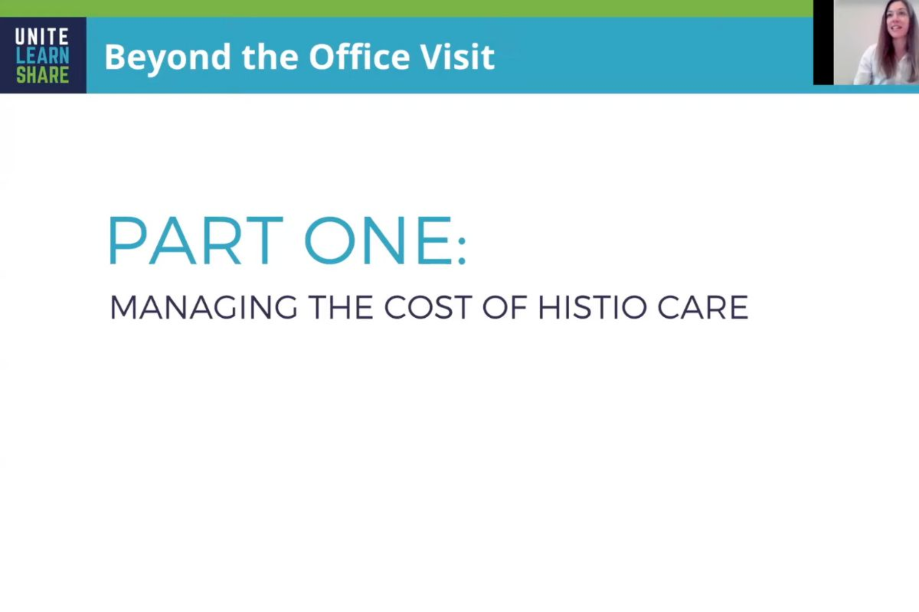 Beyond the Office Visit: Managing the Cost of Histio Care